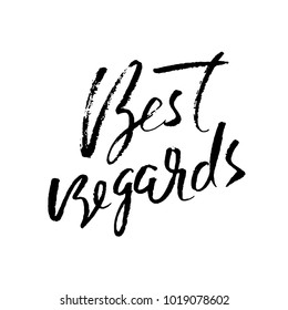 Best Regards. Hand drawn modern dry brush lettering. Handwritten calligraphy card. Vector illustration.