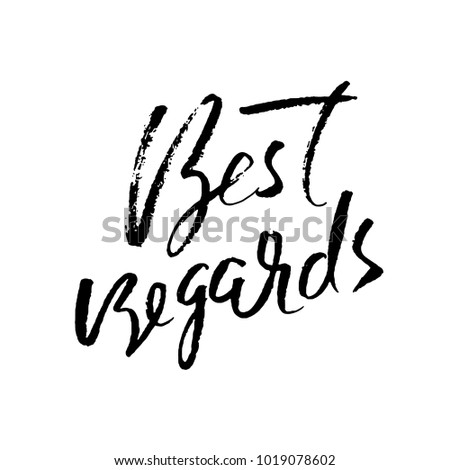 Best Regards. Hand drawn modern dry brush lettering. Handwritten calligraphy card. Vector illustration.