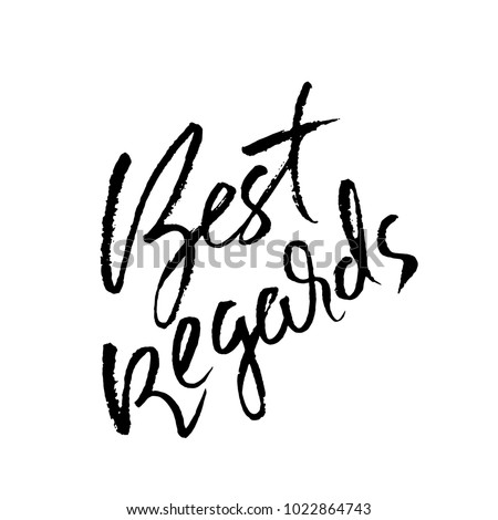 Best Regards. Hand drawn modern dry brush lettering. Handwritten calligraphy card. Vector illustration.