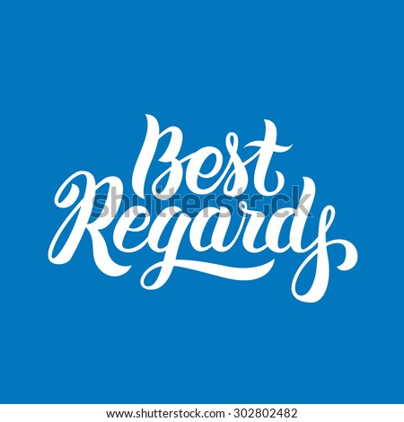 Best Regards hand lettering. Handmade vector calligraphy
