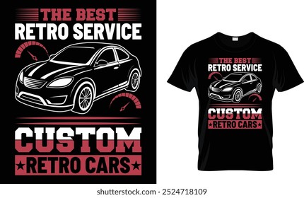 Los mejores coches retro de encargo del servicio retro - T- Shirt