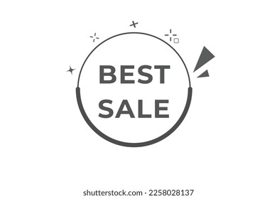 Best Sale Button. web template, Speech Bubble, Banner Label Best Sale.  sign icon Vector illustration