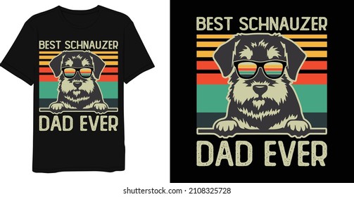  Best Schnauzer Dad Ever Retro vintage Funny Dog Lover T-shirt Design