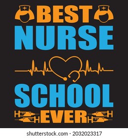 BEST SCHOOL NURSE EVER, T-SHIRT DESIGN VECTOR FILE.