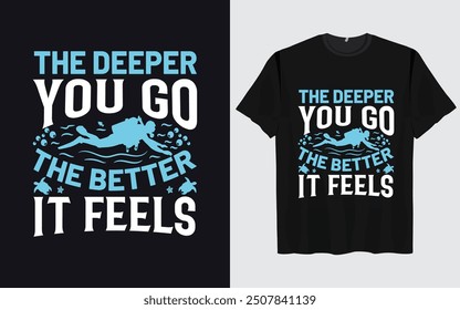 Best scuba diving t shirt design retro vintage Scuba Diving quotes design, vector, illustration,