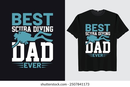 Best scuba diving t shirt design retro vintage Scuba Diving quotes design, vector, illustration,