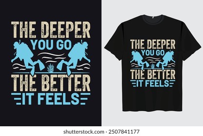 Best scuba diving t shirt design retro vintage Scuba Diving quotes design, vector, illustration,