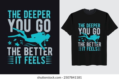 Best scuba diving t shirt design retro vintage Scuba Diving quotes design, vector, illustration,