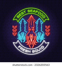 Best seafood. Fresh squid delicious neon sign. Vector. For seafood emblem, sign, patch, shirt, menu restaurants, fish markets, stores. Neon sign, bright signboard light banner.
