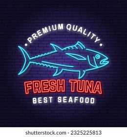 Best seafood. Fresh tuna neon sign. Vector illustration. For seafood emblem, sign, patch, shirt, menu restaurants, fish markets, stores. Neon sign, bright signboard, light banner.