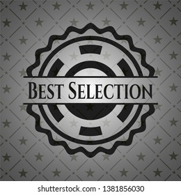 Best Selection realistic dark emblem. Vector Illustration. Detailed.