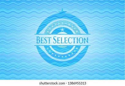 Best Selection water concept badge background. Vector Illustration. Detailed.