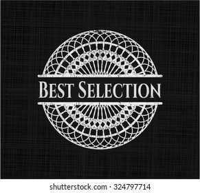 Best Selection written on a chalkboard