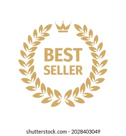 Best seller badge logo design. Gold laurel wreath and crown. Concept vector sign. 