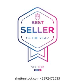 (Best Seller of the year) certificated badge, vector illustration.