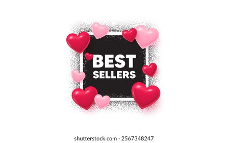 Best sellers photo frame banner. Square picture love frame. Best sellers tag. Special offer price sign. Advertising discounts symbol. 3d hearts balloons. Vector