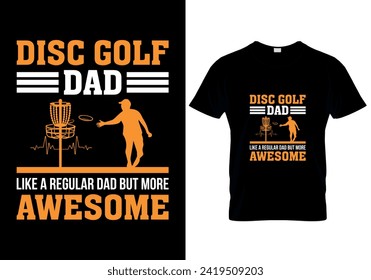 BEST SELLING DISC GOLF GRAPHIC TEES. Disc Golf T-shirt vector, Typography T-shirt Design I don't always play disc golf oh wait yes i do, Disc Golf Designs, Typography.