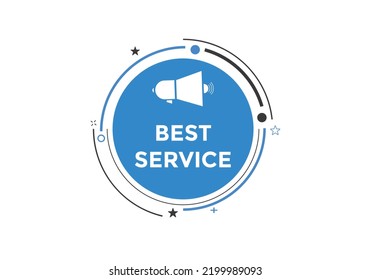 Mejor botón de texto de servicio. La mejor burbuja de discurso de servicio. Mejor servicio Banner web colorido. ilustración vectorial
