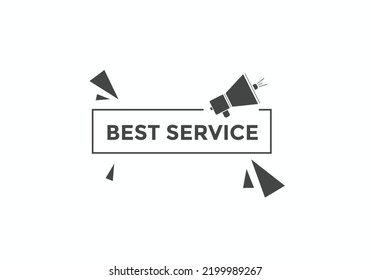 Best service text button. Best service speech bubble. Best service Colorful web banner. vector illustration
