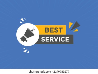 Best service text button. Best service speech bubble. Best service Colorful web banner. vector illustration
