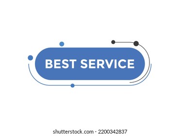Mejor botón de texto de servicio. La mejor burbuja de discurso de servicio. Mejor servicio Banner web colorido. ilustración vectorial
