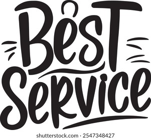 Best service typography, silhouette Vector, digital art illustration