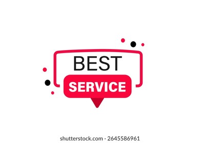 best service. web button, application Design, Element, learn, best service, template, accept cookies design  apply now, level, sign, speech, bubble  banner, white background. 
