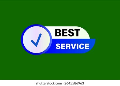 best service. web button, application Design, Element, learn, best service, template, accept cookies design  apply now, level, sign, speech, bubble  banner, white background. 
