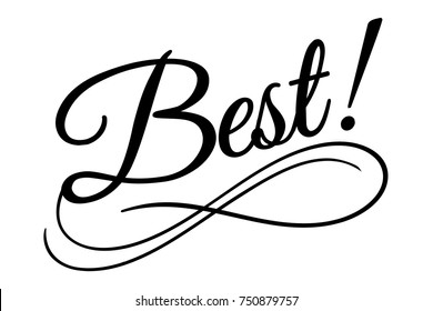 Best sign. Vector illustration. Beautiful typography banner lettering word text vector design. Greeting invite poster card hand drawn ink black art brush white isolated background