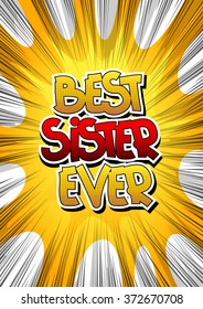 Best Sister Ever - Comic Book Style Word