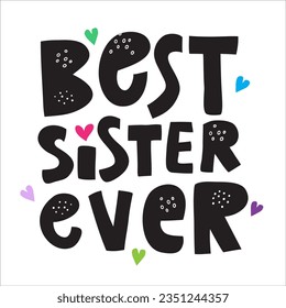 Best Sister Ever in FLat Style