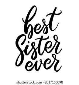 751 Best sister ever Images, Stock Photos & Vectors | Shutterstock