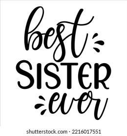 Best Sister Ever, Merry Christmas shirt print template, funny Xmas shirt design, Santa Claus funny quotes typography design