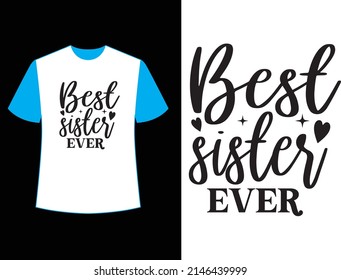  best sister ever t shirt design. svg