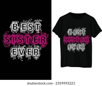 Best sister ever tshirt design