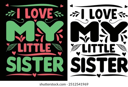 best sister ever typography  t-shirt design