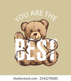 the best slogan on bear doll background graphic vector illustration 