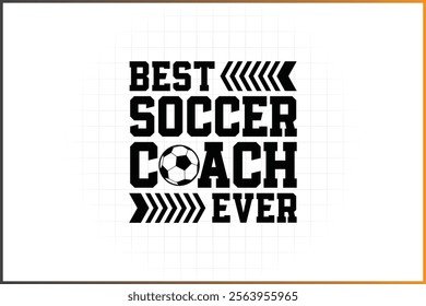 Best soccer coach ever Soccer Coach Design for Best coach ever