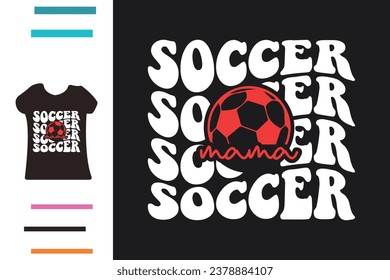 Best soccer mama t shirt design t shirt design