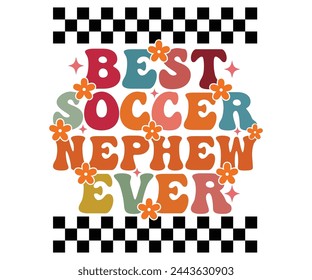 Best Soccer nephw Ever T-shirt, Soccer Quote, Soccer Saying, Player T-Shirt, Soccer Mom svg,Game Day, Gift For, Cut Files Cricut
 svg