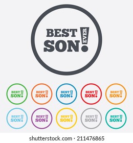 Best son ever sign icon. Award symbol. Exclamation mark. Round circle buttons with frame. Vector