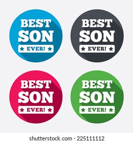 Best son ever sign icon. Award symbol. Exclamation mark. Circle buttons with long shadow. 4 icons set. Vector