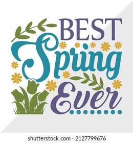 Best Spring Ever Printable Vector Illustration