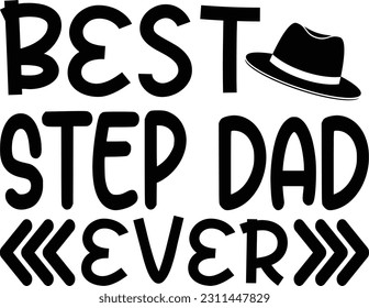 Best step dad ever- Dad Design