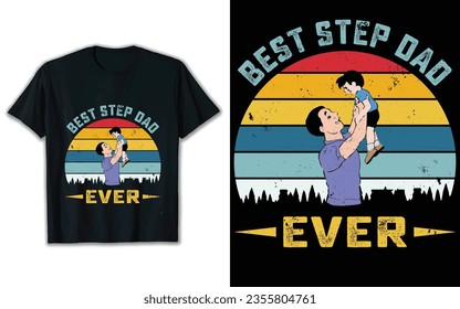 Best step dad ever t shirt design. Svg t shirt design.