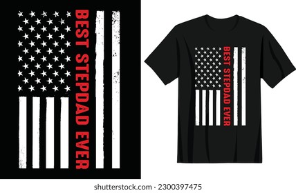 Best step dad ever Dad tshirt design vector template. Father's Day Tshirt Design vector file.