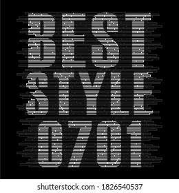 BEST STYLE, PATTERNED TEXT DESIGN. T-SHIRT DESIGN, SCREEN PRINTING LINE ILLUSTRATION DESIGN FOR BLACK CLOTH.