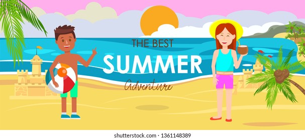 The Best Summer Adventure Horizontal Banner. Cute Little Kids in Swimsuit Stand on Seascape Background. Boy Holding Ball. Girl Drinking Cocktail. Summertime Vacation. Cartoon Flat Vector Illustration.