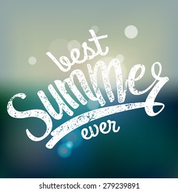 best summer ever. handwriting calligraphy. vector illustration