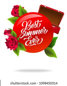 Best summer ever poster design with red open suitcase and roses. Calligraphic text on red circle can be used for greeting cards, postcards, signs, banners.
